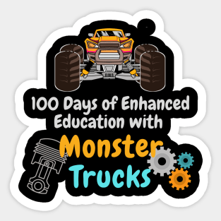 100 Days of Enhanced Education with Monster Trucks Sticker